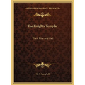 The Knights Templar: Their Rise and Fall - Hardcover | Books | Wiccan Center