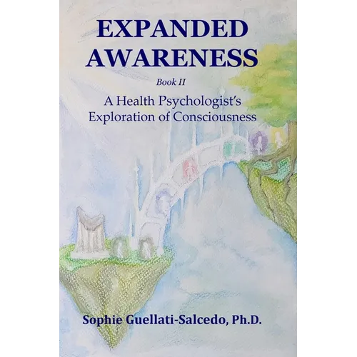 Expanded Awareness: A Health Psychologist's Exploration of Consciousness - Paperback | Books | Wiccan Center