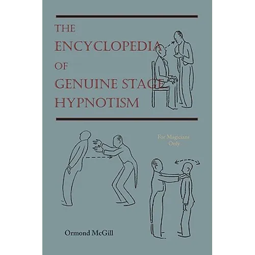The Encyclopedia of Genuine Stage Hypnotism: For Magicians Only - Paperback | Books | Wiccan Center