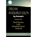 Dream Interpretation by Example: Real Dreams with Detailed Expert Analysis - Paperback | Books | Wiccan Center