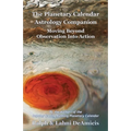 The Planetary Calendar Astrology Companion: Moving Beyond Observation into Action - Paperback | Books | Wiccan Center