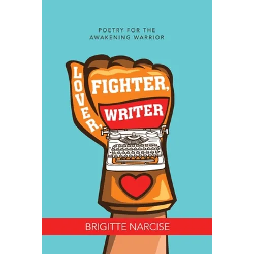 Lover, Fighter, Writer: Poetry for the Awakening Warrior - Paperback | Books | Wiccan Center