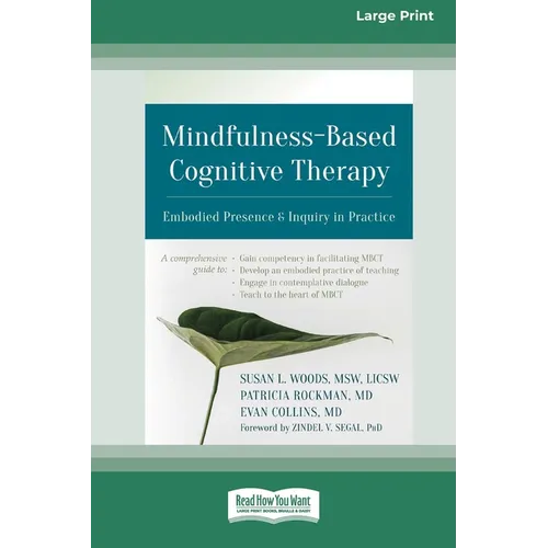 Mindfulness-Based Cognitive Therapy: Embodied Presence and Inquiry in Practice (16pt Large Print Edition) - Paperback | Books | Wiccan Center