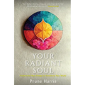 Your Radiant Soul: Understand Your Energy to Transform Your World - Paperback | Books | Wiccan Center