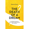 The Death of a Dream: An Athlete's Journey To A Passion-Filled Existence After Athletics - Paperback | Books | Wiccan Center