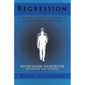 Regression: A Journey to the Beginning of Your (Current/Past) Life!: Regression Handbook Including Case Studies. - Paperback | Books | Wiccan Center