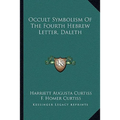 Occult Symbolism Of The Fourth Hebrew Letter, Daleth - Paperback | Books | Wiccan Center