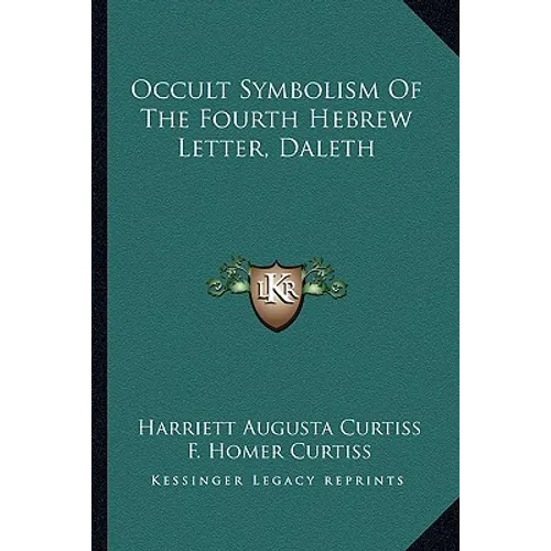 Occult Symbolism Of The Fourth Hebrew Letter, Daleth - Paperback | Books | Wiccan Center