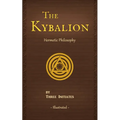 The Kybalion: A Study of The Hermetic Philosophy of Ancient Egypt and Greece - Paperback | Books | Wiccan Center