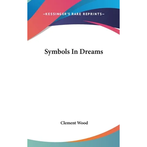 Symbols In Dreams - Hardcover