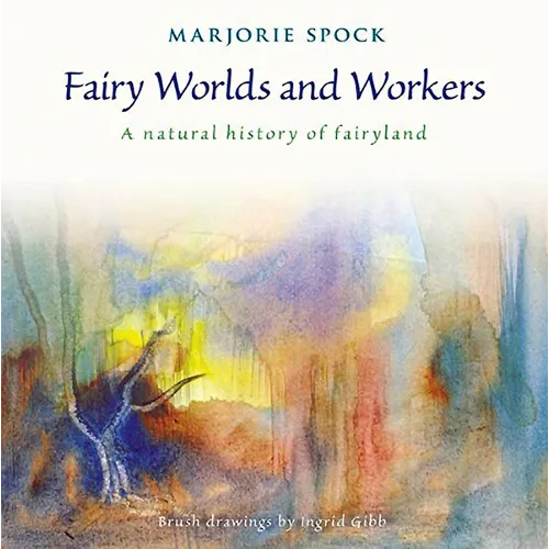 Fairy Worlds and Workers: A Natural History of Fairyland - Paperback | Books | Wiccan Center