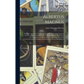 Albertus Magnus: Being the Approved, Verified, Sympathetic and Natural Egyptian Secrets, or, White and Black Art for Man and Beast: the - Hardcover | Books | Wiccan Center
