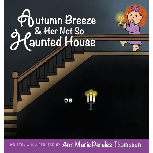 Autumn Breeze & Her Not So Haunted House - Hardcover | Books | Wiccan Center