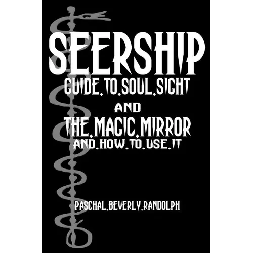 Seership And The Magic Mirror: Cool Collector's Edition - Printed In Modern Gothic Fonts - Paperback | Books | Wiccan Center