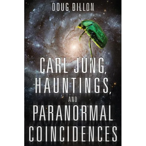 Carl Jung, Hauntings, and Paranormal Coincidences - Paperback | Books | Wiccan Center