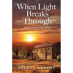 When Light Breaks Through: A Salem Witch Trials Story - Paperback | Books | Wiccan Center