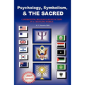Psychology, Symbolism & the Sacred: Confronting Religious Dysfunction in a Changing World - Paperback | Books | Wiccan Center