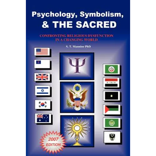 Psychology, Symbolism & the Sacred: Confronting Religious Dysfunction in a Changing World - Paperback | Books | Wiccan Center