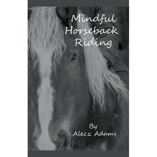 Mindful Horseback Riding - Paperback | Books | Wiccan Center