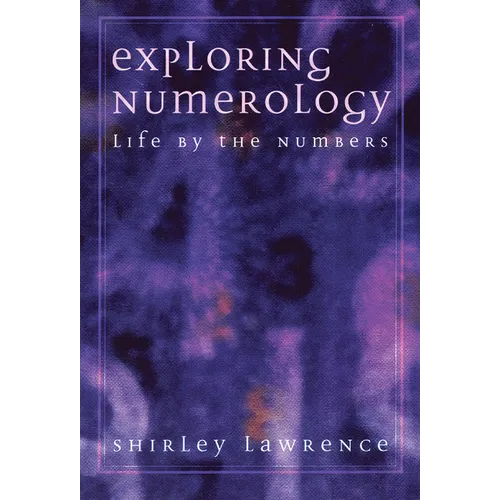 Exploring Numerology: Life by the Numbers - Paperback | Books | Wiccan Center