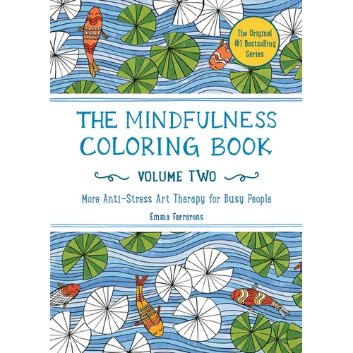 The Mindfulness Coloring Book, Volume Two: Anti-Stress Art Therapy - Paperback | Books | Wiccan Center