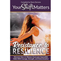 Your Shift Matters: Resistance to Resilience - Paperback | Books | Wiccan Center
