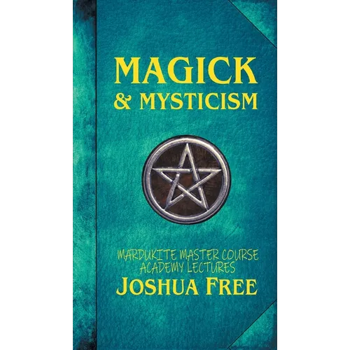 Magick & Mysticism: Mardukite Master Course Academy Lectures (Volume One) - Hardcover | Books | Wiccan Center