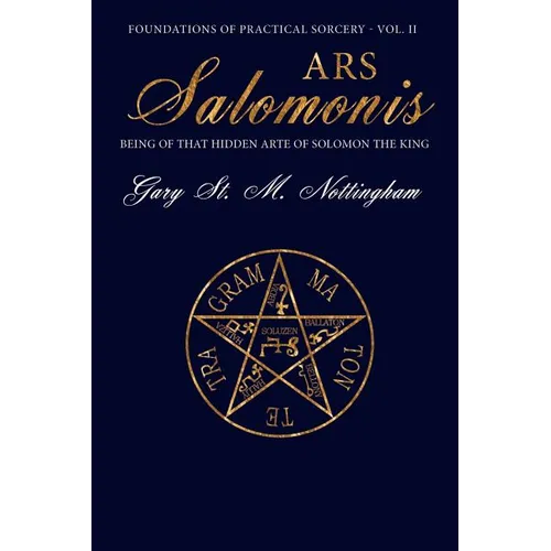 Ars Salomonis: Being of that Hidden Arte of Solomon the King - Paperback | Books | Wiccan Center