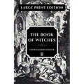 The Book of Witches: Large Print Edition, enhanced readability - Paperback | Books | Wiccan Center