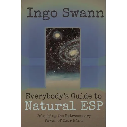 Everybody's Guide to Natural ESP: Unlocking the Extrasensory Power of Your Mind - Paperback | Books | Wiccan Center