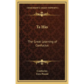 Ta Hio: The Great Learning of Confucius - Hardcover | Books | Wiccan Center