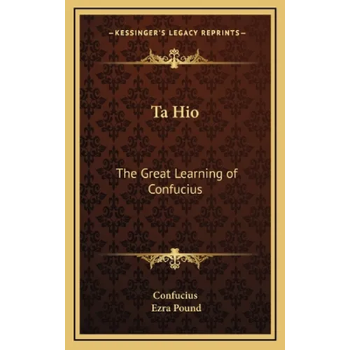 Ta Hio: The Great Learning of Confucius - Hardcover | Books | Wiccan Center