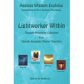 Lightworker Within: Thought-provoking Collection from Female Ascended Master Teachers - Paperback | Books | Wiccan Center