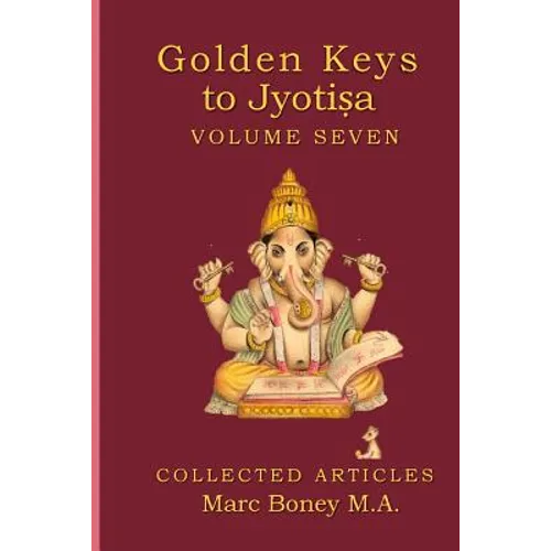 Golden Keys to Jyotisha: Volume 7 - Paperback | Books | Wiccan Center