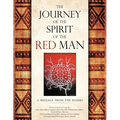 The Journey of the Spirit of the Red Man: A Message from the Elders - Paperback | Books | Wiccan Center