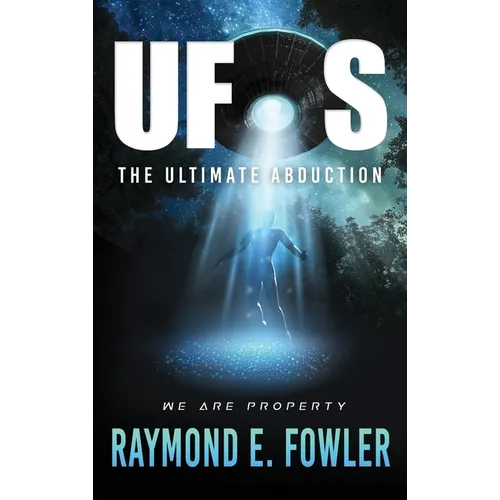 UFOs: The Ultimate Abduction - Hardcover | Books | Wiccan Center
