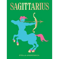 Sagittarius: Harness the Power of the Zodiac (Astrology, Star Sign) - Hardcover