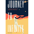 Journey to Infinity: Discover the Path to Limitless Potential - Paperback | Books | Wiccan Center