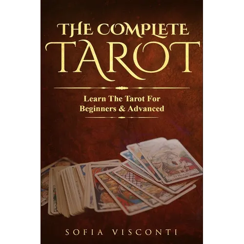 The Complete Tarot: Learn The Tarot For Beginners & Advanced (2-in-1 bundle) - Paperback | Books | Wiccan Center