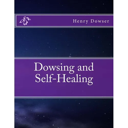 Dowsing and Self-Healing - Paperback | Books | Wiccan Center