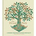 The Druid Path: A Modern Tradition of Nature Spirituality - Hardcover | Books | Wiccan Center