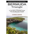 Bermuda Triangle: Unexplained Disappearances Beneath the Waves (A True Story of Strange Events From the Bermuda Triangle) - Paperback | Books | Wiccan Center