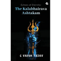 Echoes of Eternity: The Kalabhairava Ashtakam - Paperback | Books | Wiccan Center