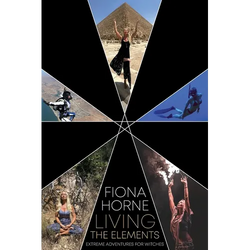 Living the Elements: Extreme Adventures for Witches - Paperback | Books | Wiccan Center