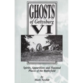 Ghosts of Gettysburg VI: Spirits, Apparitions and Haunted Places on the Battlefield - Paperback | Books | Wiccan Center
