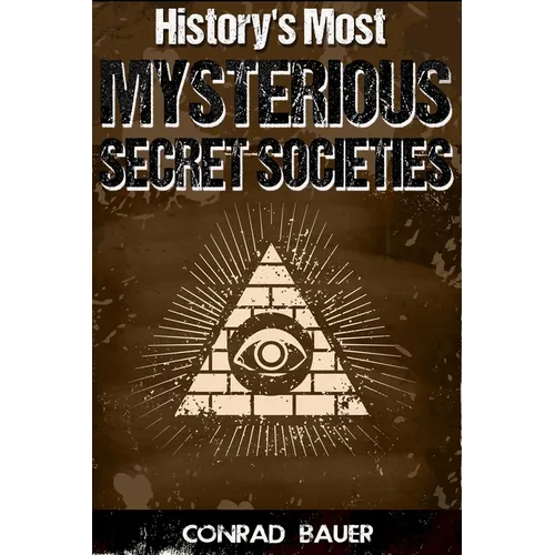 History's Most Mysterious Secret Societies - Paperback | Books | Wiccan Center