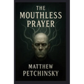 The Mouthless Prayer - Paperback | Books | Wiccan Center