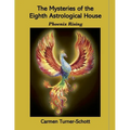 The Mysteries of the Eighth Astrological House: Phoenix Rising - Paperback | Books | Wiccan Center