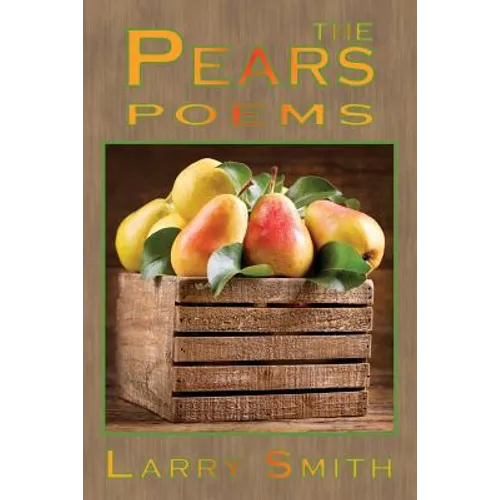 The Pears: Poems - Paperback | Books | Wiccan Center