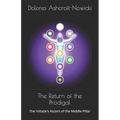 The Return of the Prodigal: The Initiate's Ascent of the Middle Pillar - Paperback | Books | Wiccan Center